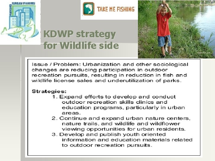 KDWP strategy for Wildlife side KDWP strategy for Wildlife side