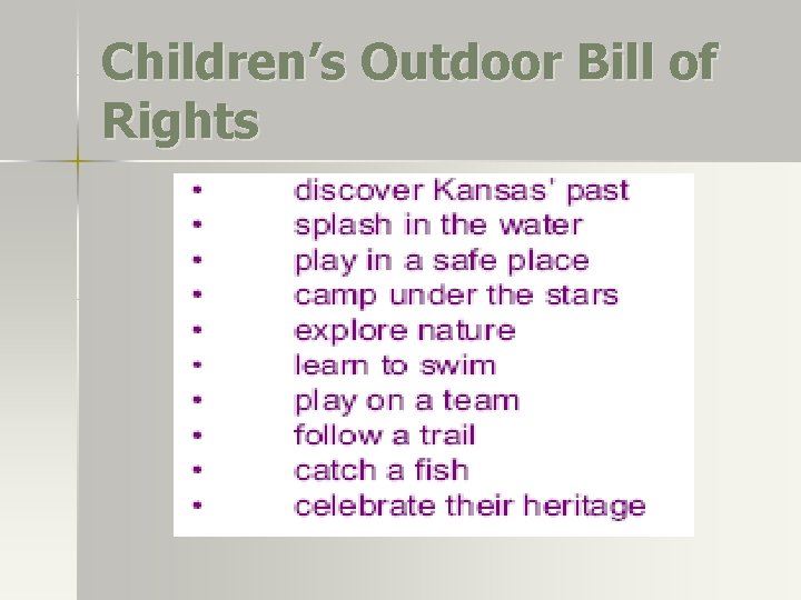 Children’s Outdoor Bill of Rights Children’s Outdoor Bill of Rights