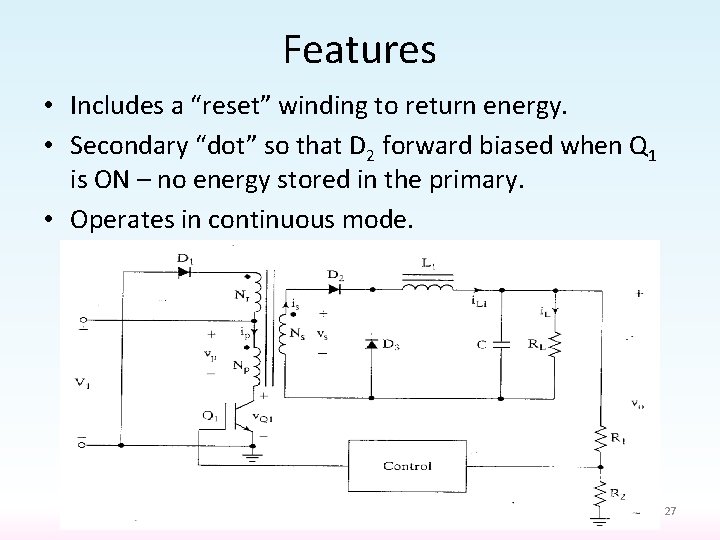 Features • Includes a “reset” winding to return energy. • Secondary “dot” so that