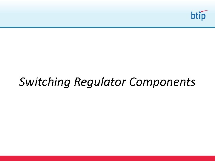Switching Regulator Components 50 