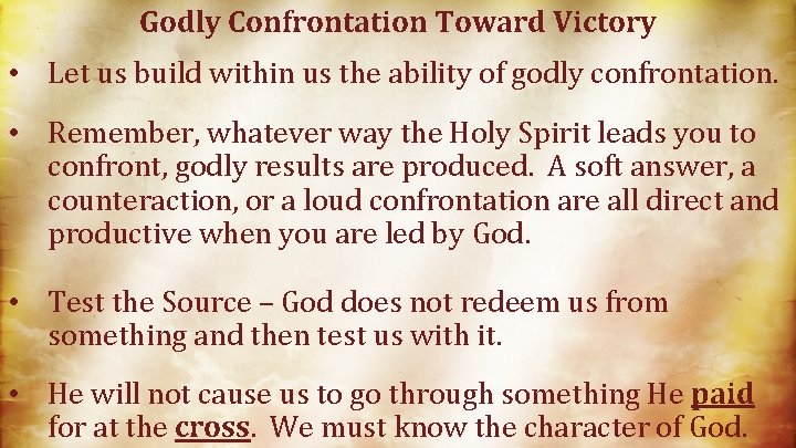 Godly Confrontation Toward Victory • Let us build within us the ability of godly