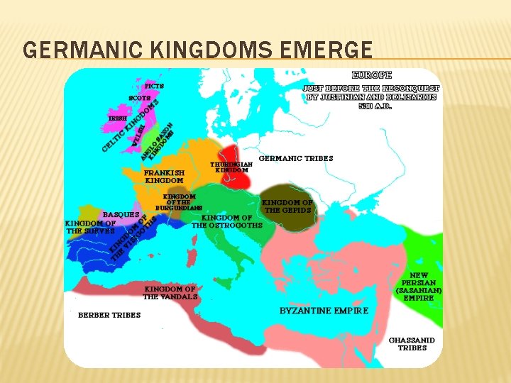 GERMANIC KINGDOMS EMERGE 