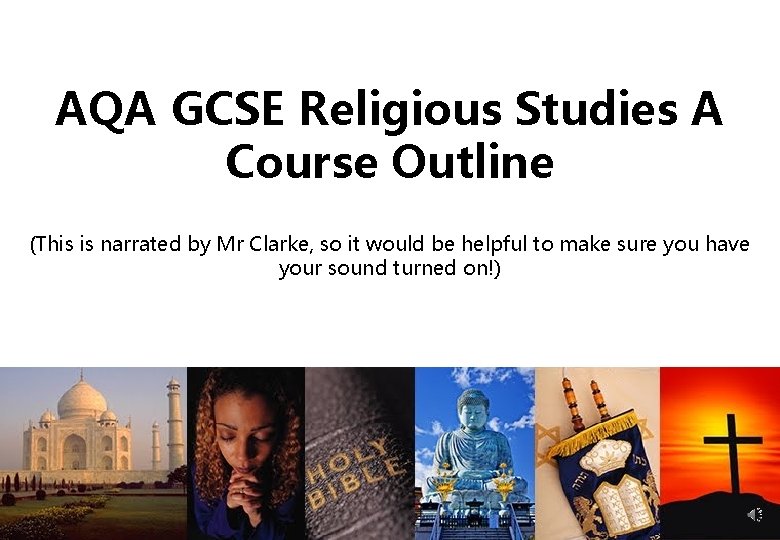 AQA GCSE Religious Studies A Course Outline (This is narrated by Mr Clarke, so