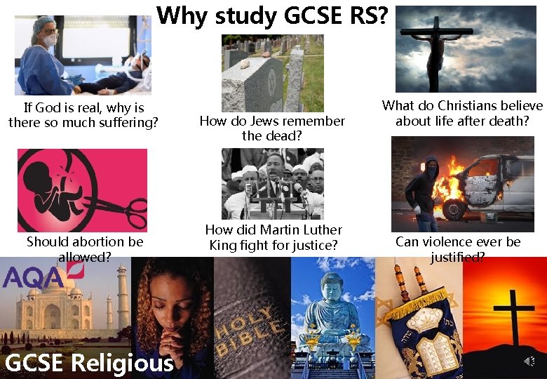 Why study GCSE RS? If God is real, why is there so much suffering?