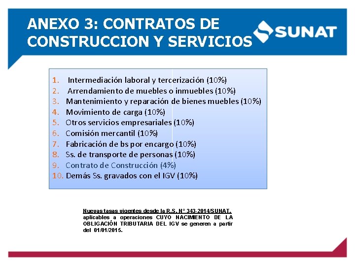 ANEXO 3: CONTRATOS DE CONSTRUCCION Y SERVICIOS 1. Intermediación laboral y tercerización (10%) 2.
