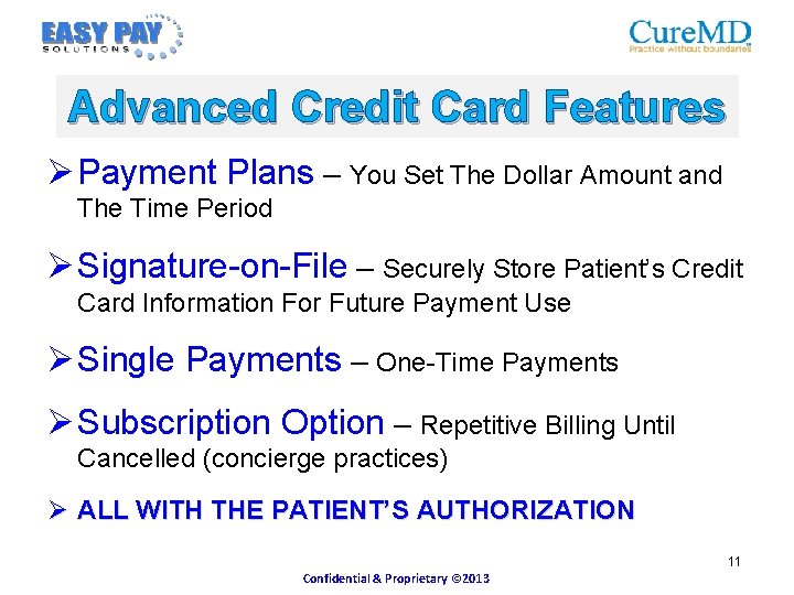 Advanced Credit Card Features Ø Payment Plans – You Set The Dollar Amount and