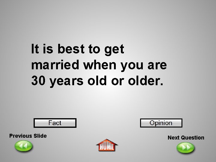 It is best to get married when you are 30 years old or older. It is best to get married when you are 30 years old or older.
