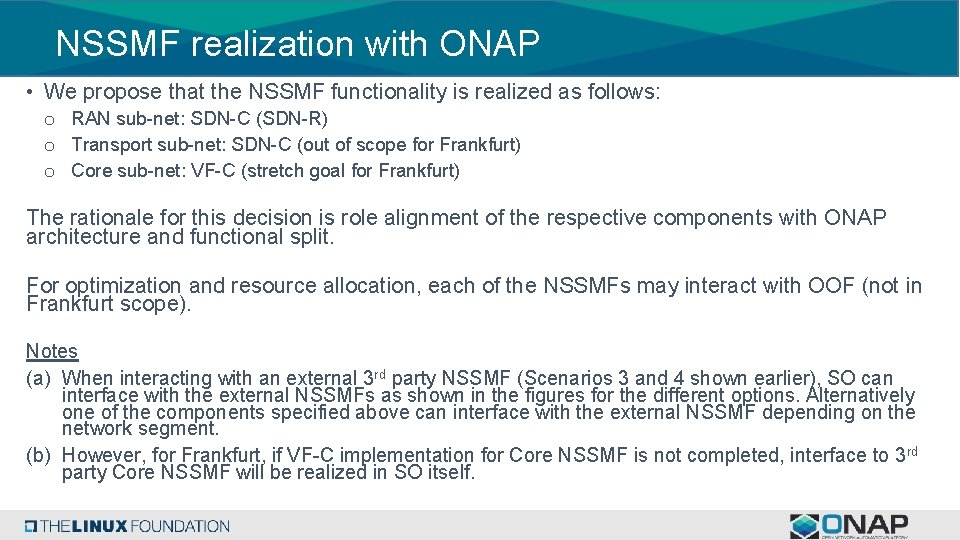 NSSMF realization with ONAP • We propose that the NSSMF functionality is realized as