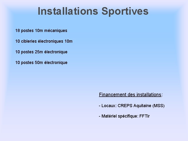 Installations Sportives 18 postes 10 m mécaniques 10 cibleries électroniques 10 m 10 postes