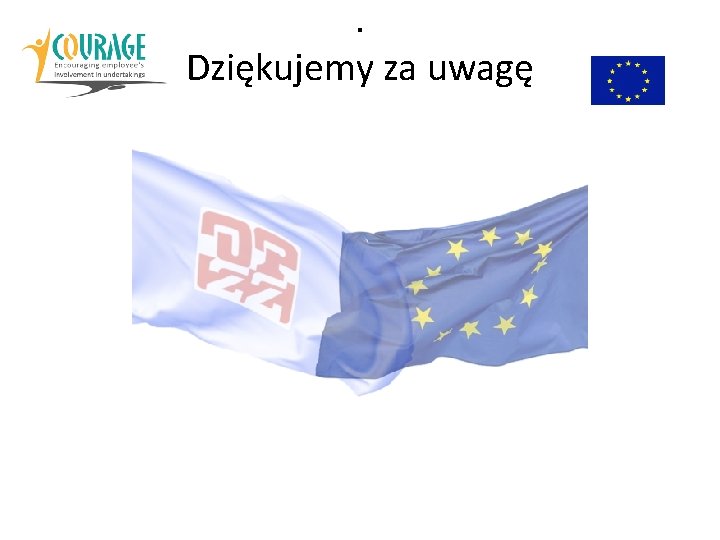 . Dziękujemy za uwagę 