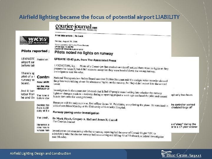 Airfield lighting became the focus of potential airport LIABILITY Airfield Lighting Design and Construction