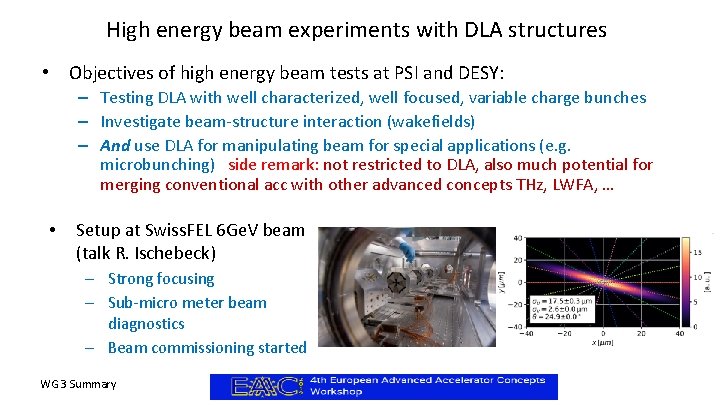 High energy beam experiments with DLA structures • Objectives of high energy beam tests