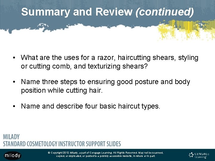 Summary and Review (continued) • What are the uses for a razor, haircutting shears,