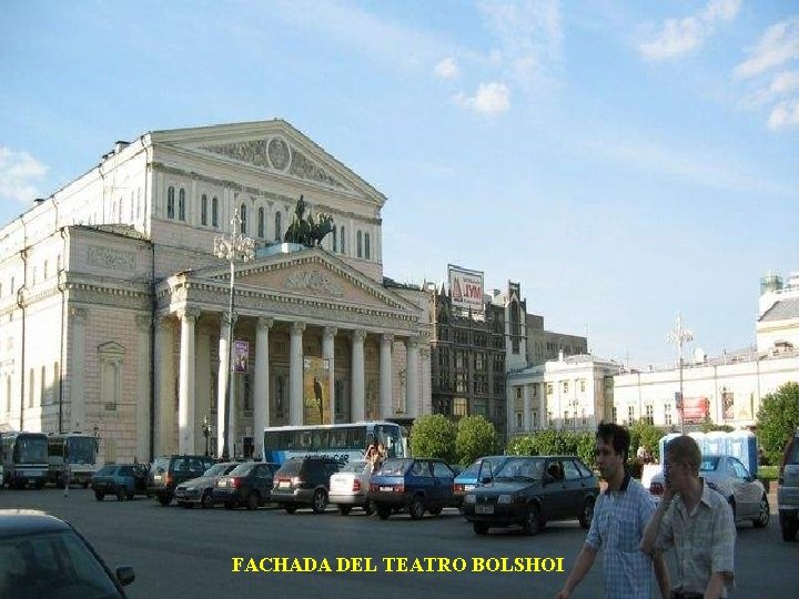 FACHADA DEL TEATRO BOLSHOI 