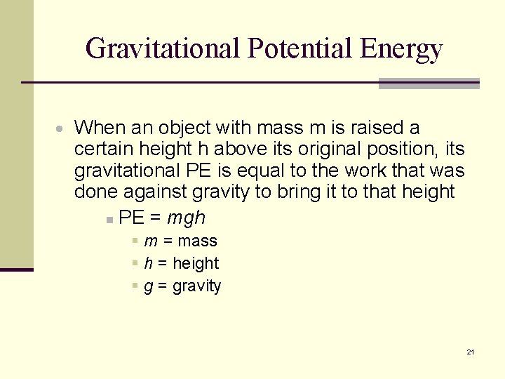 Gravitational Potential Energy · When an object with mass m is raised a certain