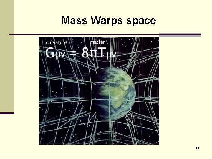 Mass Warps space 65 