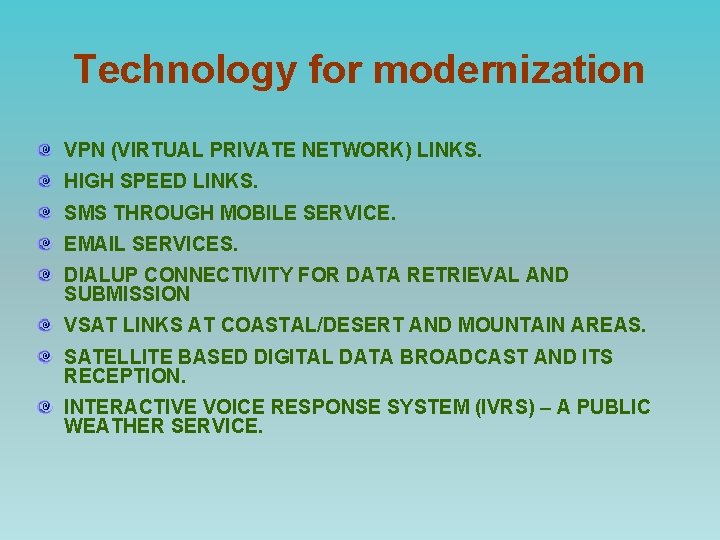 Technology for modernization VPN (VIRTUAL PRIVATE NETWORK) LINKS. HIGH SPEED LINKS. SMS THROUGH MOBILE