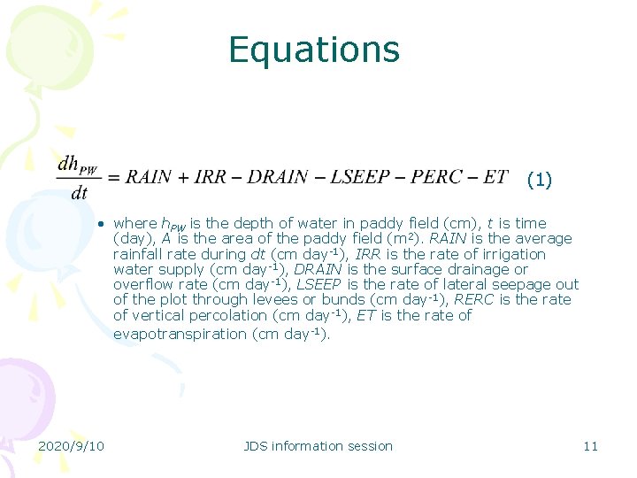 Equations (1) • where h. PW is the depth of water in paddy field