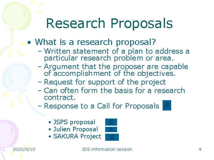 Research Proposals • What is a research proposal? – Written statement of a plan