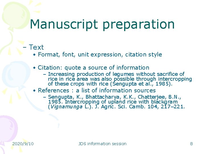 Manuscript preparation – Text　 • Format, font, unit expression, citation style • Citation: quote