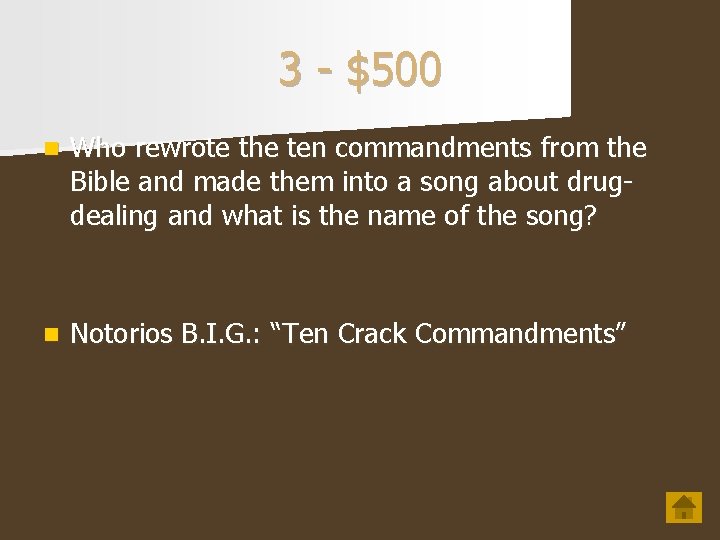 3 - $500 n Who rewrote the ten commandments from the Bible and made