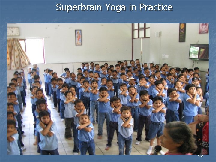 Superbrain Yoga in Practice 45 