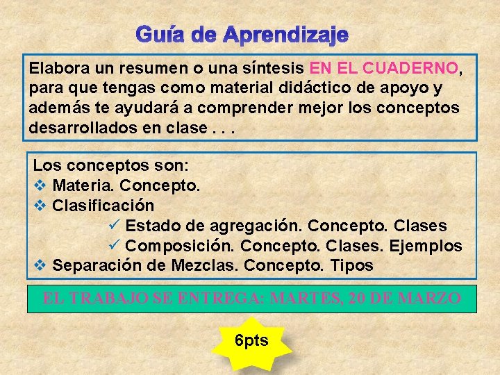 Guía de Aprendizaje Elabora un resumen o una síntesis EN EL CUADERNO, para que