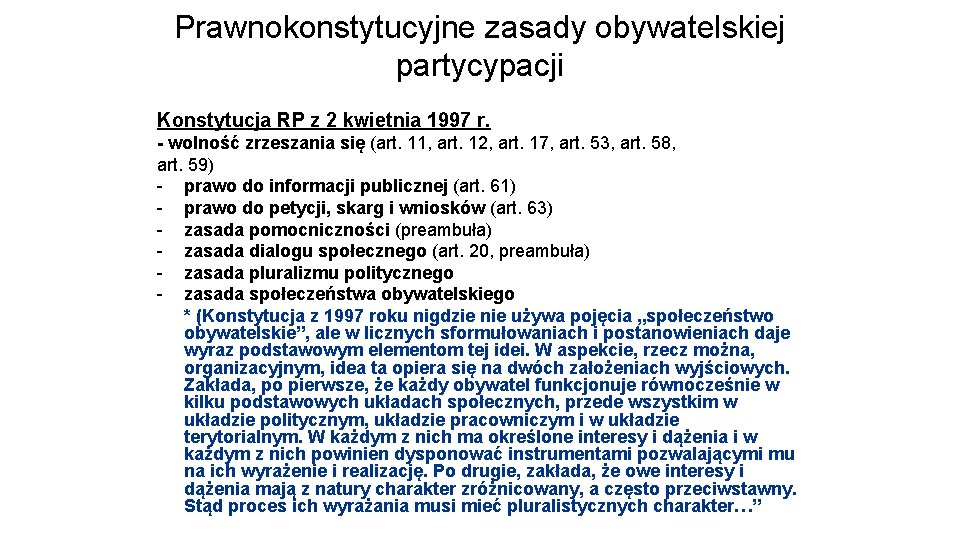 Prawnokonstytucyjne zasady obywatelskiej partycypacji Konstytucja RP z 2 kwietnia 1997 r. - wolność zrzeszania