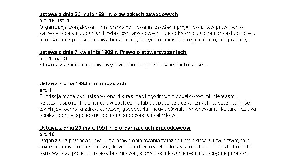 ustawa z dnia 23 maja 1991 r. o związkach zawodowych art. 19 ust. 1