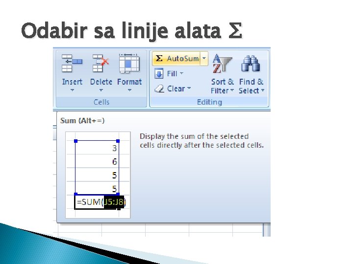 Odabir sa linije alata ∑ Odabir sa linije alata ∑