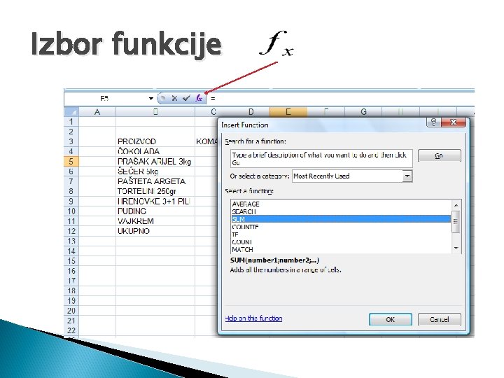 Izbor funkcije Izbor funkcije