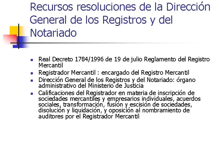 Recursos resoluciones de la Dirección General de los Registros y del Notariado n n