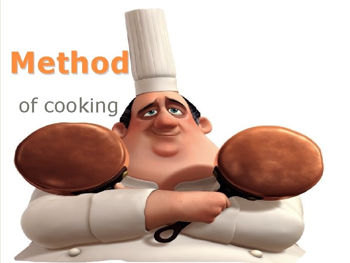 Method of cooking 