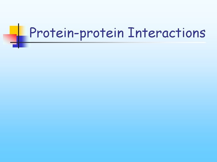 Protein-protein Interactions 