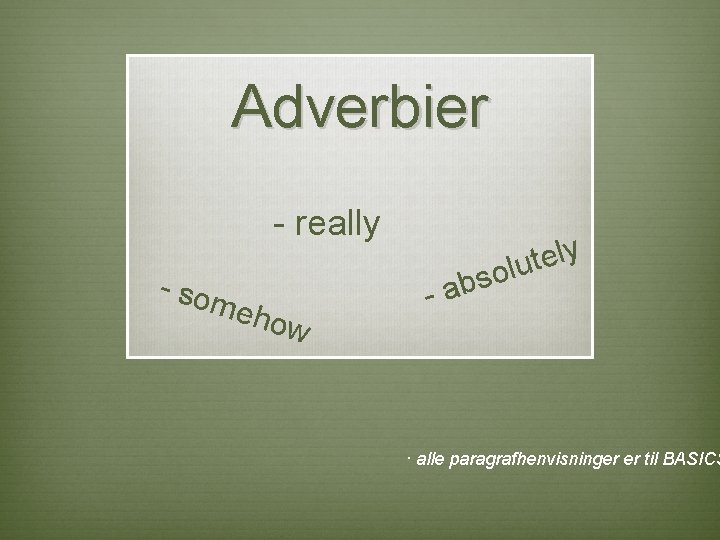 Adverbier - really - so meh ow y l e t solu - ab