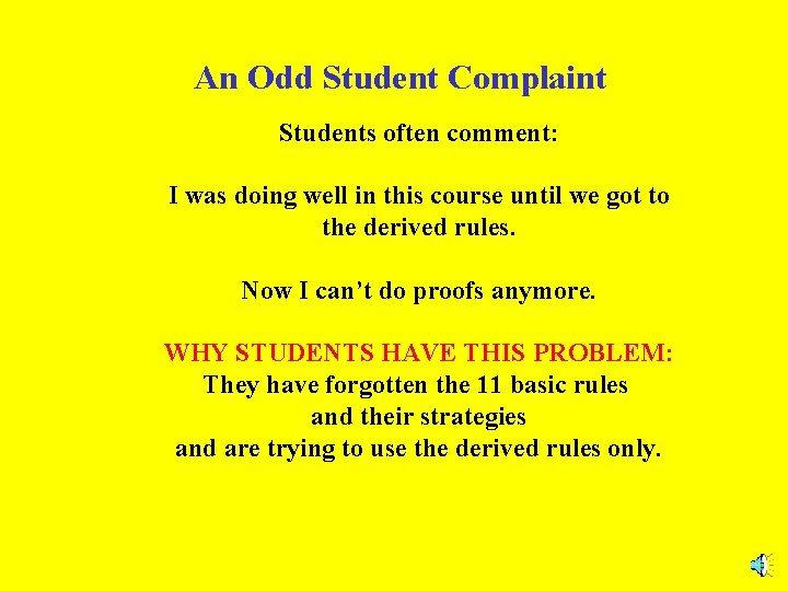 An Odd Student Complaint Students often comment: I was doing well in this course