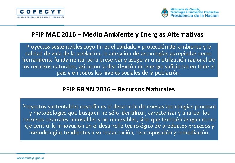 PFIP MAE 2016 – Medio Ambiente y Energías Alternativas Proyectos sustentables cuyo fin es