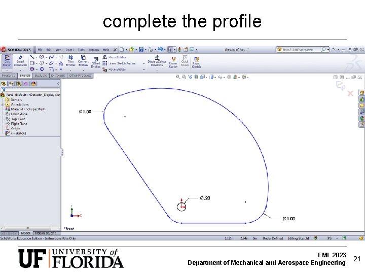 complete the profile EML 2023 Department of Mechanical and Aerospace Engineering 21 