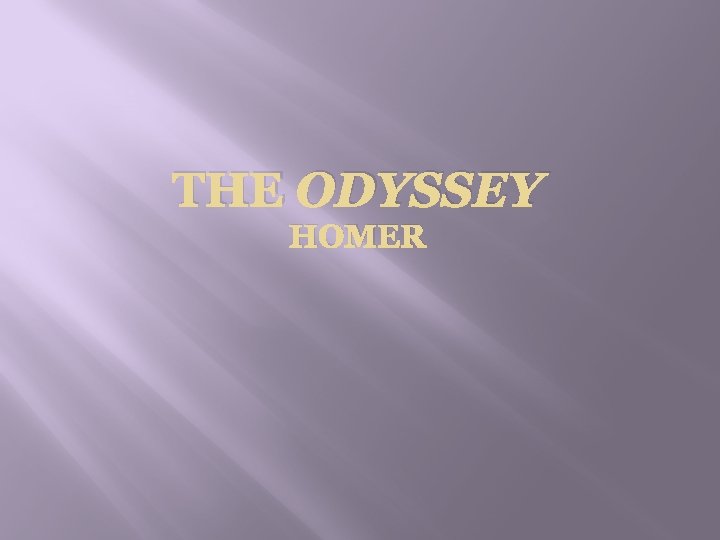 THE ODYSSEY HOMER 