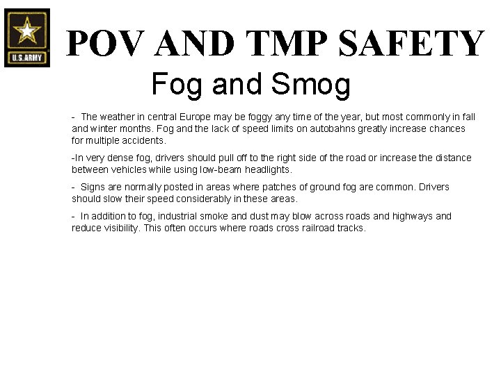 POV AND TMP SAFETY Fog and Smog - The weather in central Europe may POV AND TMP SAFETY Fog and Smog - The weather in central Europe may