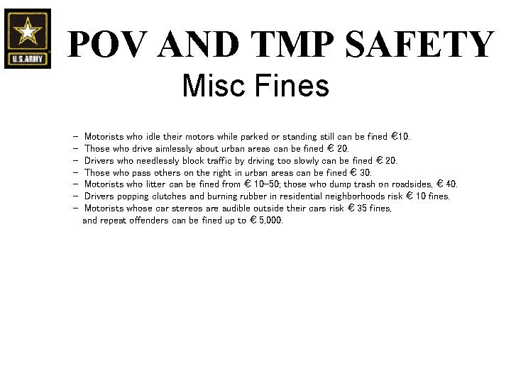POV AND TMP SAFETY Misc Fines - Motorists who idle their motors while parked POV AND TMP SAFETY Misc Fines - Motorists who idle their motors while parked