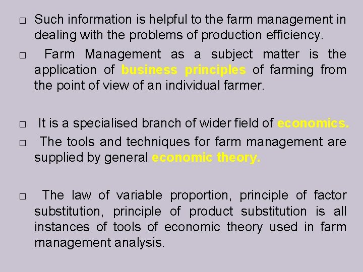 � � � Such information is helpful to the farm management in dealing with