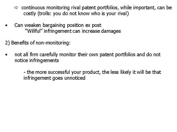  continuous monitoring rival patent portfolios, while important, can be costly (trolls: you do