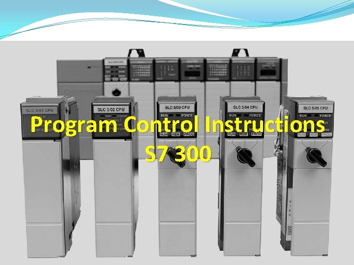 Program Control Instructions S 7 300 