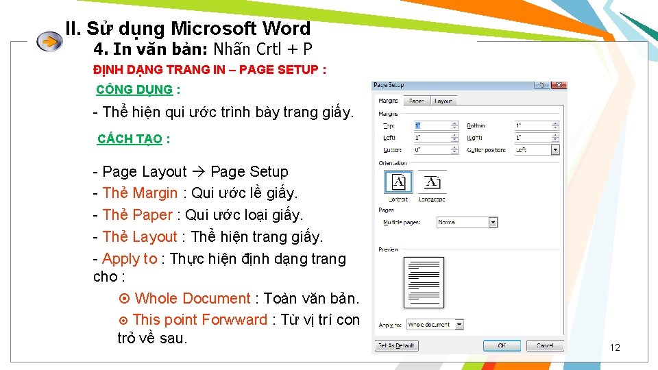 II. Sử dụng Microsoft Word 4. In văn bản: Nhấn Crtl + P ĐỊNH