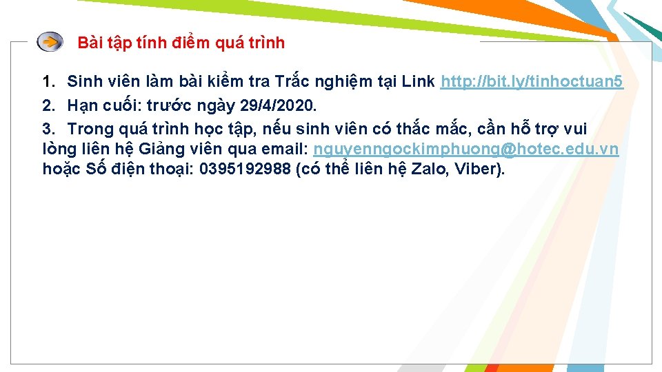 Bài tập tính điểm quá trình 1. Sinh viên làm bài kiểm tra Trắc