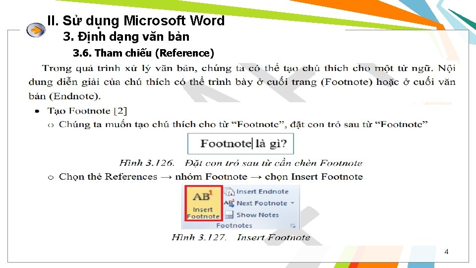 II. Sử dụng Microsoft Word 3. Định dạng văn bản 3. 6. Tham chiếu