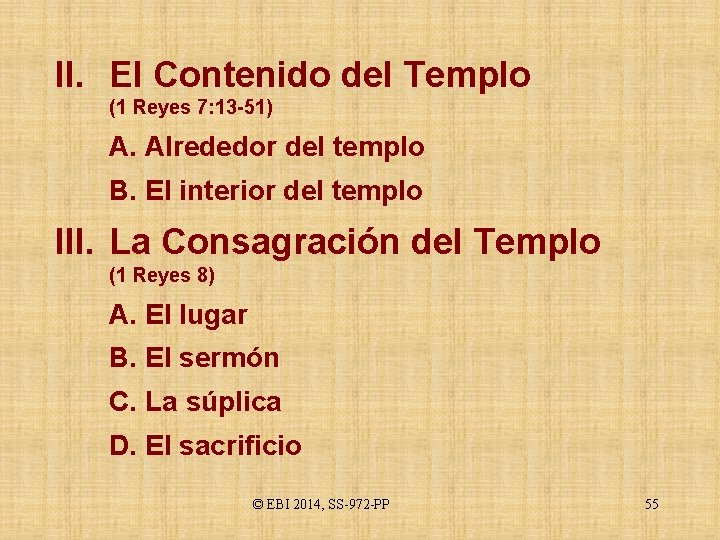 II. El Contenido del Templo (1 Reyes 7: 13 -51) A. Alrededor del templo