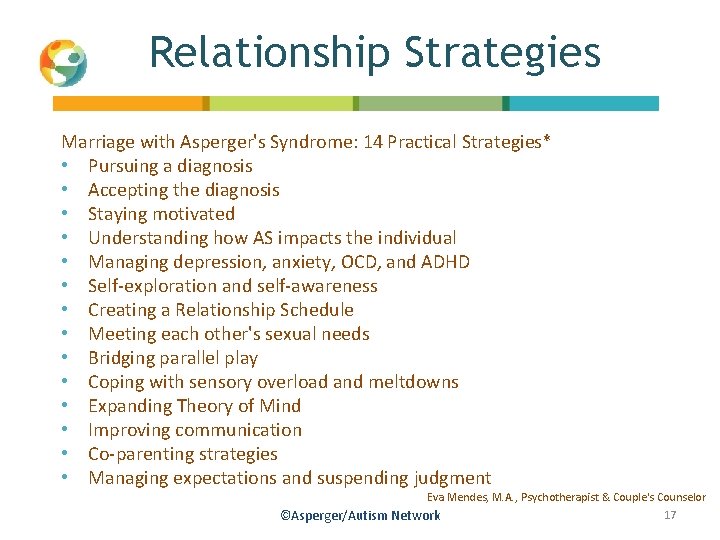 Relationship Strategies Marriage with Asperger's Syndrome: 14 Practical Strategies* • Pursuing a diagnosis •