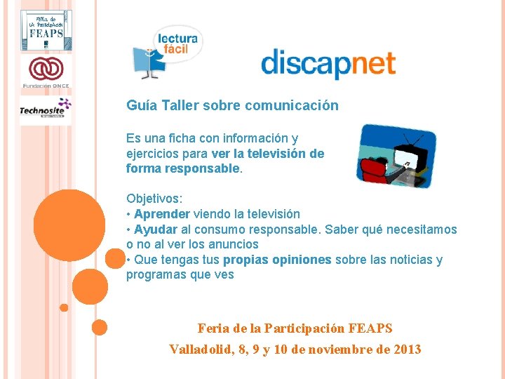 Guía Taller sobre comunicación Es una ficha con información y ejercicios para ver la Guía Taller sobre comunicación Es una ficha con información y ejercicios para ver la